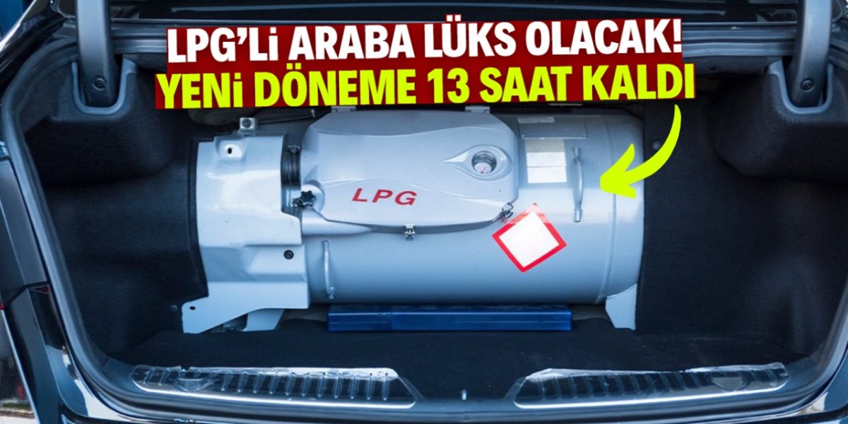LPG Kullanıcıları Dikkat