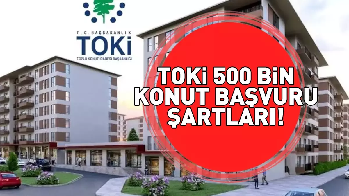 TOKİ 500 Bin Konut Projesinde Yeni Dönem
