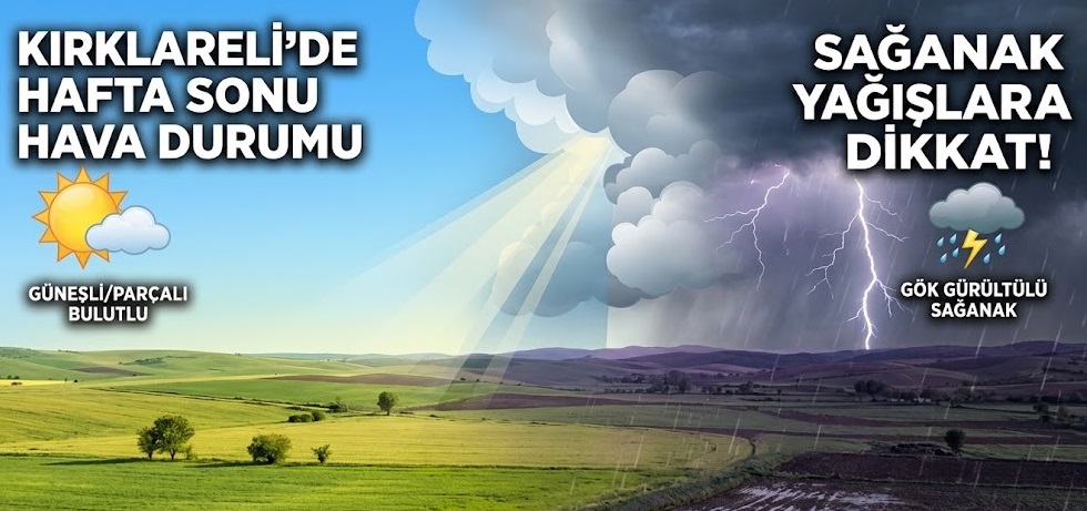 Kırklareli’nde Hafta Sonu Hava Durumu